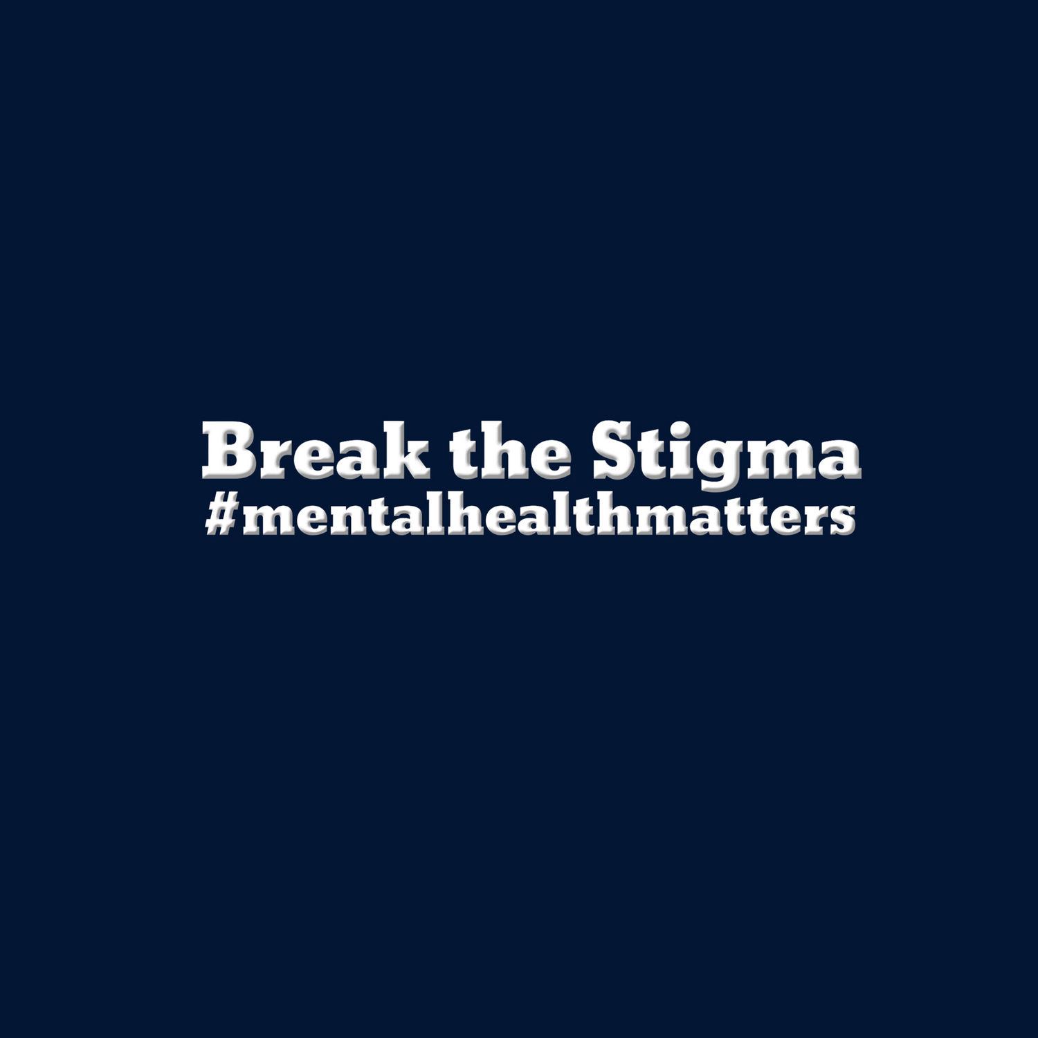 Break The Stigma